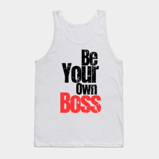 Be your own boss Tank Top